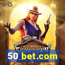 50 bet.com